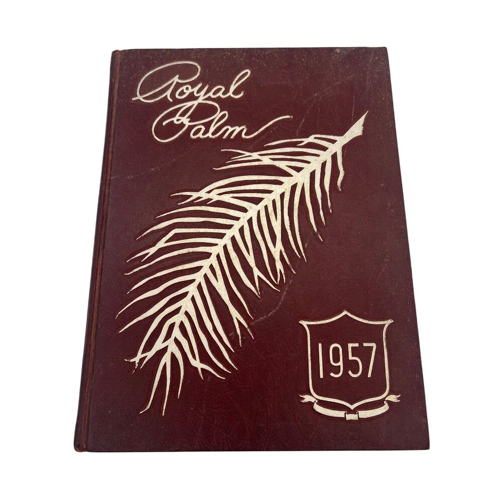 1957 Royal Palm Yearbook Palm Beach High School West Palm Beach Florida Vintage